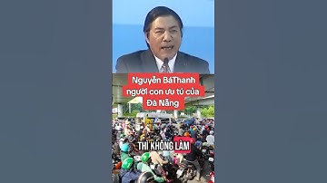 Những câu nói để đời của ông Nguyễn bá thanh