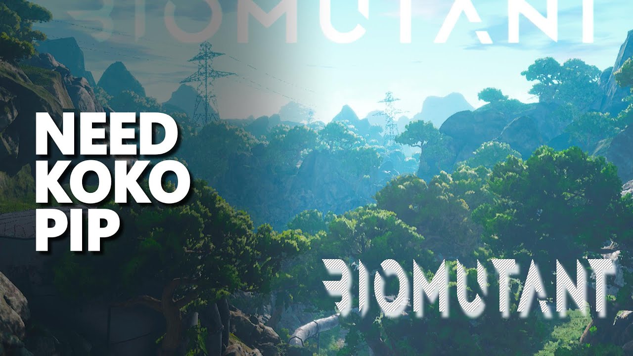 Need Koko Pip Biomutant