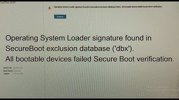 Operating System Loader signature found in SecureBoot exclusion database (