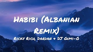 Ricky Rich, Dardan & Dj Gimi - O - Habibi (Albanian Remix) 