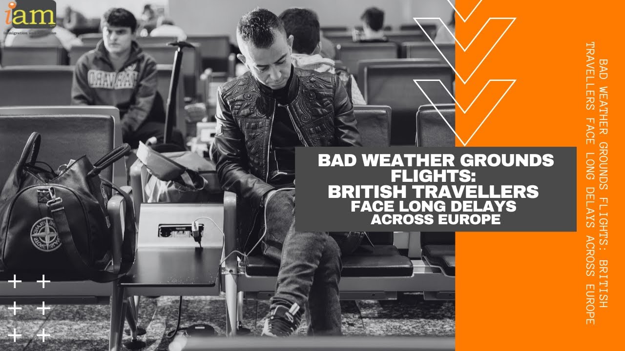 Плохая погода: британские путешественники сталкиваются с длительными задержками рейсов по всей Ев...