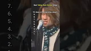 Top 10 Best Taking Back Sunday Songs #takingbacksunday #top10 #bestsongs #bestmusic