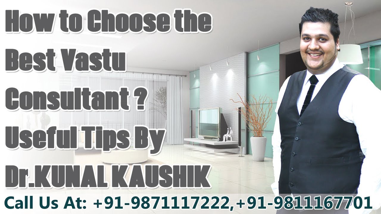 Special Tips For Choosing The Best Vastu Consultant For You Best Vastu 