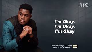 Obby Alpha - I'm okay ( Official Visualizer).