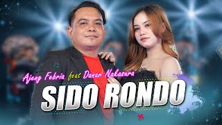 AJENG FEBRIA Feat. DANAR NAKASURA - SIDO RONDO (Official Live Music)