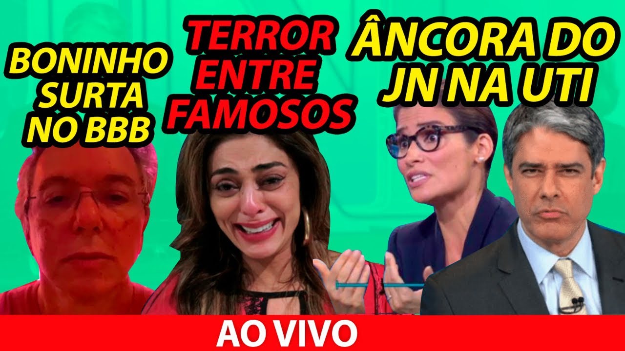 💥Âncora do #JN internado na UTI em estado grave + Boninho surta no #BBB + Terror dos famosos