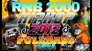 RnB2000 x Hiphop2012 x FuLLBass 2024 - 𝐀𝐘𝐘𝐃𝐎𝐋 𝐑𝐄𝐌𝐈𝐗