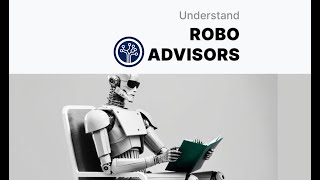 Understand robo advisors