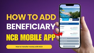 How to add beneficiary in NCB screenshot 4