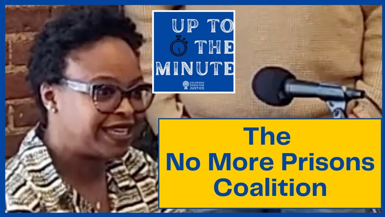 Up to the Minute: The No More Prisons Coalition