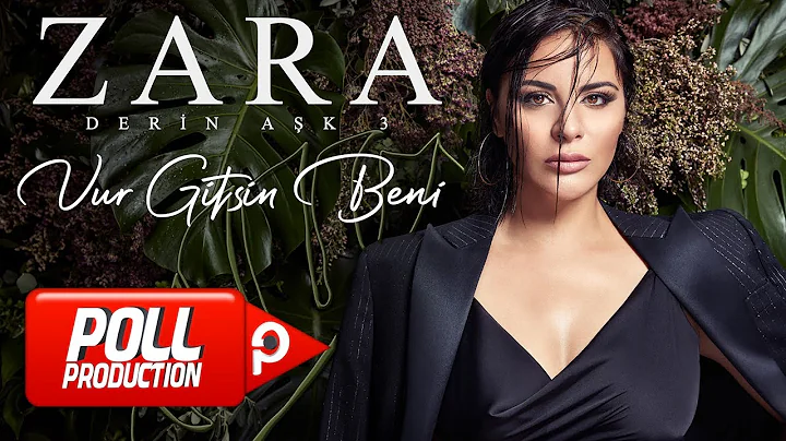 Zara - Vur Gitsin Beni (Official Audio Video)