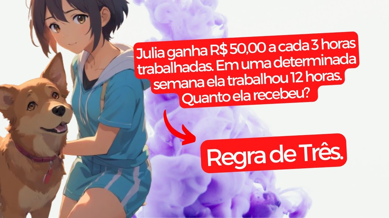 Julia ganha R$ 50,00 a cada 3 horas trabalhadas. Em uma determinada semana ela trab .. #khanacademy