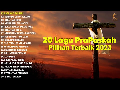 Kidung Pujian Abadi Di Masa Pra Paskah (Lirik) - Mengenang Masa Kesengsaraan Tuhan Yesus