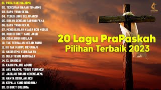 Kidung Pujian Abadi Di Masa Pra Paskah (Lirik) - Mengenang Masa Kesengsaraan Tuhan Yesus