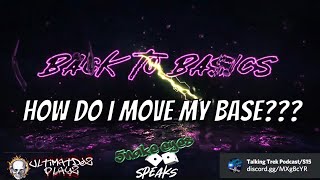 5nakeEyes Speaks: Back to Basics Episode 2- How Do I Move My Base | Star Trek Fleet Command