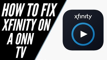 How to Fix Xfinity Stream App on a ONN Smart TV