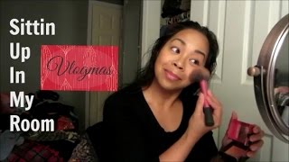 #VLOGMAS Daily Vlog #6 - Sittin up in my room