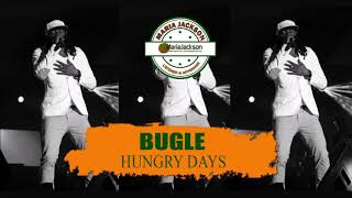 Bugle - Hungry Days - Ns Music Enterprise (@BugleAn9ted)