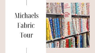 Michaels Fabric Tour
