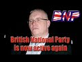 British National Party Is Now Active Again 