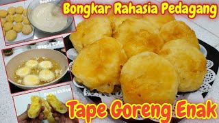 BONGKAR RAHASIA PEDAGANG‼️CARA MEMBUAT TAPE GORENG TEPUNG RENYAH‼️RONDO ROYAL.