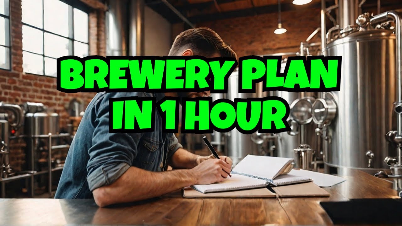 MAKE Your Craft Brewery Business Plan in Just 1 Hour!