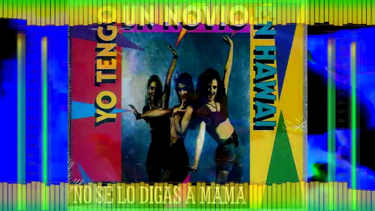 ⁣No Se Lo Digas A Mama "Yo Tengo Un Novio En Hawai (Rhythm Of The Night Edit)"