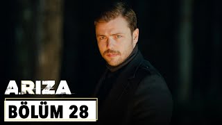 Arıza 28.Bölüm