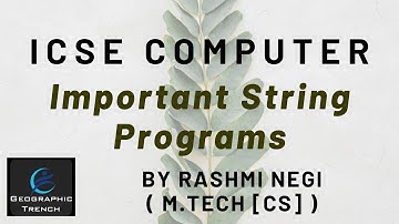 Strings important Program || ICSE Computer || by Rashmi Negi ( M.Tech)
