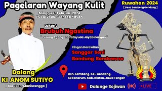 Pagelaran Wayang Kulit lakon 'Brubuh Ngastina' Dalang Ki Anom Sutiyo