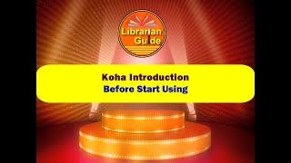 4. Introduction before Using Koha