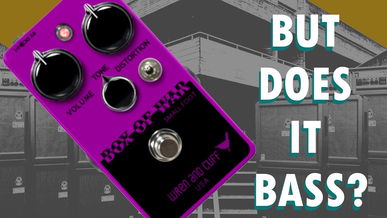 Wren and Cuff : Box of War - FUZZ | Bass / Bass VI