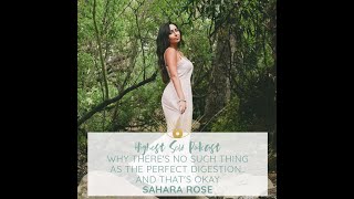 Highest Self Podcast 021: Why There's No Such Thing As The Perfect Digestion.. And That's Okay