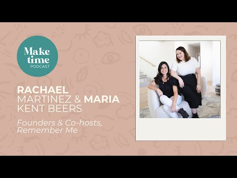 Make Time for Friendship with the Remember Me Girls - Make Time Podcast - Season 3 Episode 4