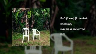 Bad Bunny - EoO [Extended] (Clean version)