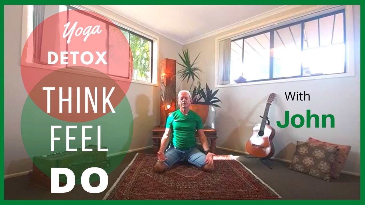 Think ,Feel , Do Yoga Detox - YouTube