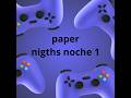 paper nigths noche 1