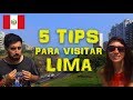 5 CONSEJOS PARA VIAJAR A LIMA, PERÚ  | VUELTALMUN