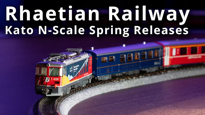 Kato N-Scape Spring 2025 Rhaetian Railway Products