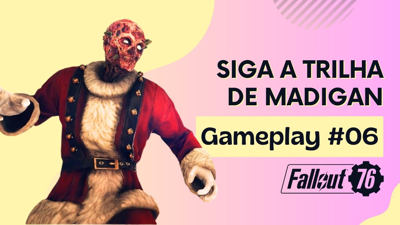 'Fallout 76' Gameplay #06 - SIGA A TRILHA DE MADIGAN - YouTube