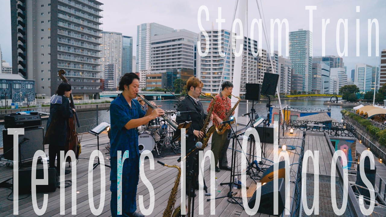 Tenors In Chaos - 'Steam Train' | Live at TENNOZ CANAL FES 2025 AUTUMN & WINTER