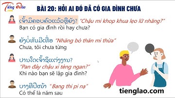 [30 tình huống giao tiếp tiếng Lào] Bài 20-Hỏi ai đó đã có gia đình chưa