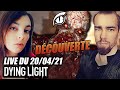 Vod dcouverte avec madrylex  dying light  live du 20042021