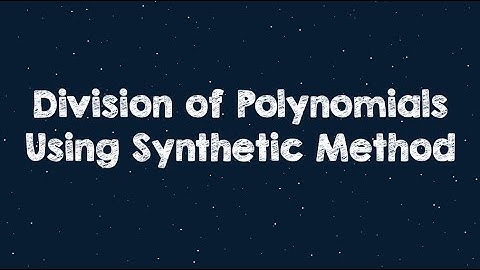How to divide polynomials with linear and quadratic divisor using SYNTHETIC METHOD?