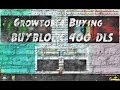 Growtopia  buying world buyblock 400dls offer xd3tr