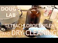 Tetrachloroethylene and Dry Cleaning