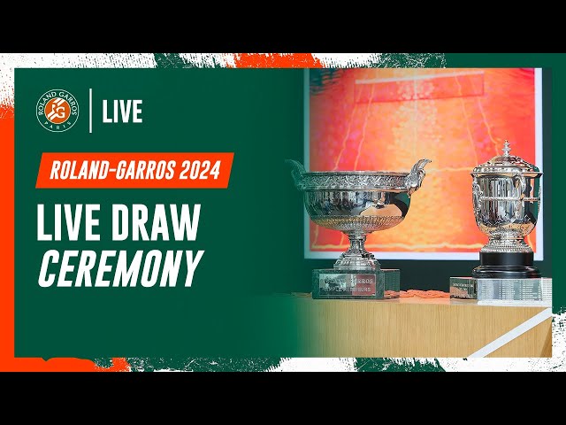 LIVE Draw Ceremony | Roland-Garros 2024 class=
