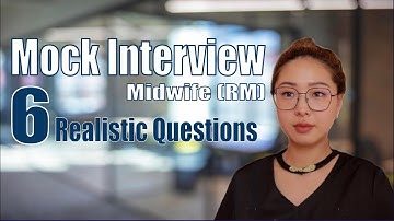 Registered Midwife Interview Practice| 6 realistic questions | Australia