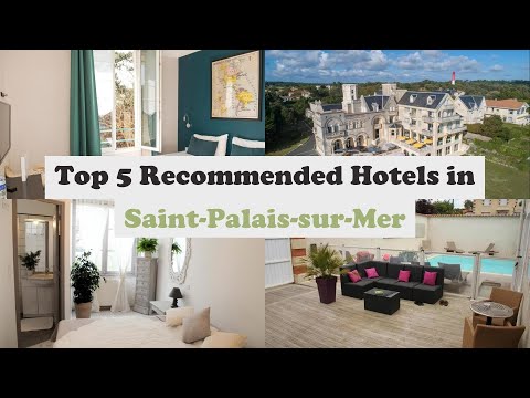 Top 5 Recommended Hotels In Saint-Palais-sur-Mer | Luxury Hotels In Saint-Palais-sur-Mer