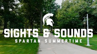 Sights and Sounds: Spartan Summertime